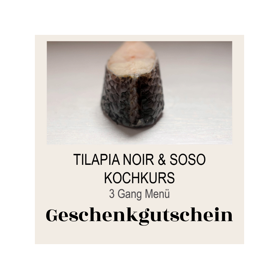 Gutschein: Tilapia Noir & Soso Kochkurs